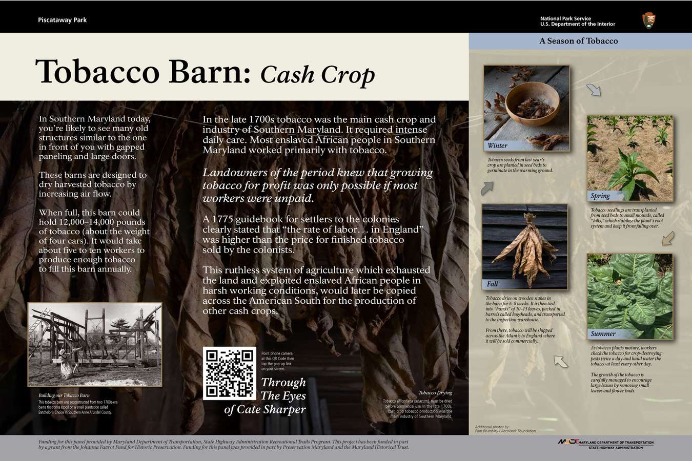 3 Barn : The re-constructed tobacco barn is used to dry the harvest using traditional methods.